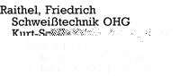 Raithel Schweitechnik oHG, Friedrich